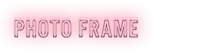 PHOTO FRAME